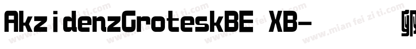 AkzidenzGroteskBE XB字体转换